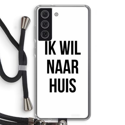 Ik wil naar huis: Samsung Galaxy S21 FE Transparant Hoesje met koord
