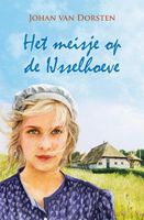 Het meisje van de IJsselhoeve - Johan van Dorsten - eBook (9789020533989) - thumbnail