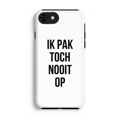Ik pak nooit op: iPhone 8 Tough Case