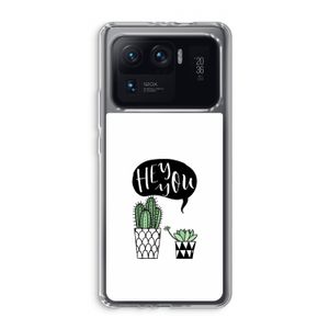 Hey you cactus: Xiaomi Mi 11 Ultra Transparant Hoesje