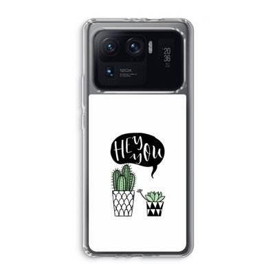 Hey you cactus: Xiaomi Mi 11 Ultra Transparant Hoesje