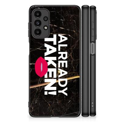 Samsung Galaxy A13 4G | Telefoon Hoesje | met tekst Already Taken Black