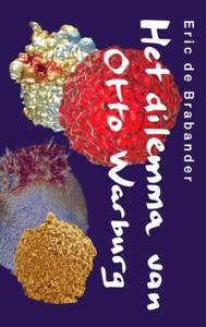 Het dilemma van Otto Warburg (Paperback)