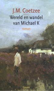 Wereld en wandel van Michael K (Paperback)