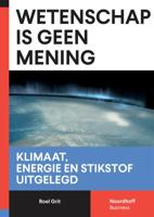 Wetenschap is geen mening (Paperback)