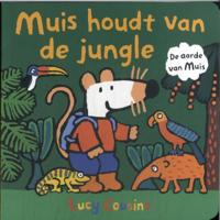 Muis houdt van de jungle (Hardback) Muis houdt van de jungle (Hardback)