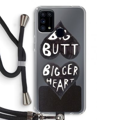 Big butt bigger heart: Samsung Galaxy M31 Transparant Hoesje met koord