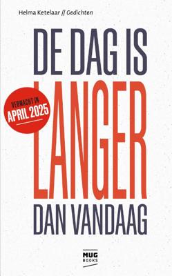 De dag is langer dan vandaag (Hardback)