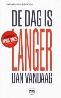De dag is langer dan vandaag (Hardback)