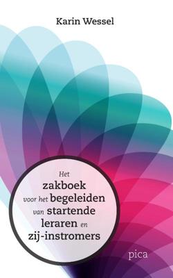 Het zakboek voor het begeleiden van startende leraren en zij-instromers (Paperback)