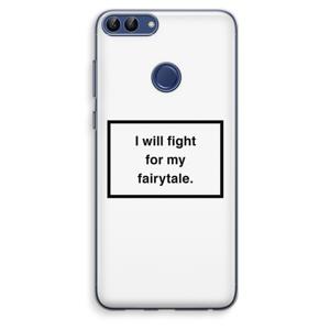 Fight for my fairytale: Huawei P Smart (2018) Transparant Hoesje