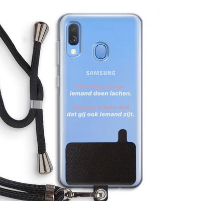gij zijt ook iemand: Samsung Galaxy A40 Transparant Hoesje met koord