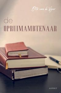 De opruimambtenaar - Otto van de Vijver - ebook