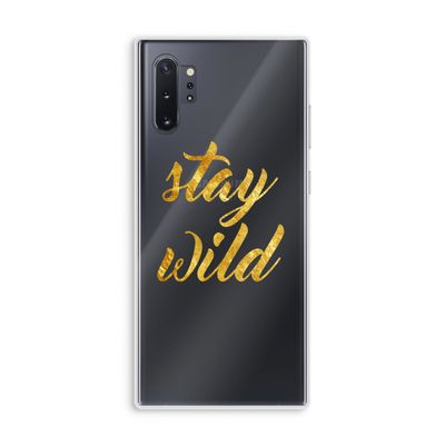 Stay wild: Samsung Galaxy Note 10 Plus Transparant Hoesje