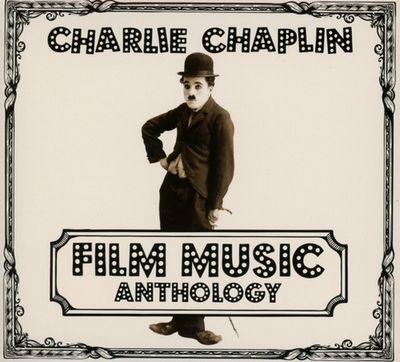 Charlie Chaplin Film Music Antholog - CD (3149020938126)
