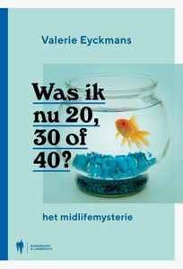 Was ik nu 20,30 of 40 ? - Valerie Eyckmans - ebook