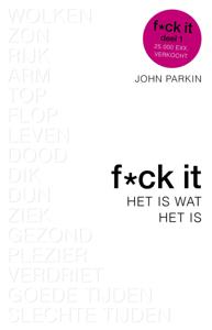 Fuck it Het is wat het is (Paperback)