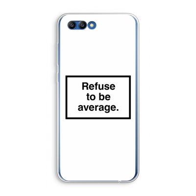 Refuse to be average: Honor 10 Transparant Hoesje