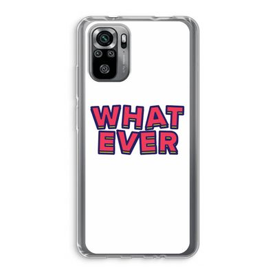 Whatever: Xiaomi Redmi Note 10S Transparant Hoesje