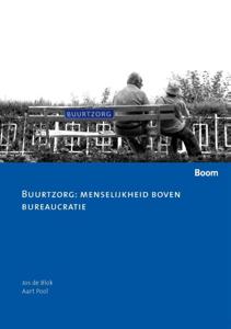 Buurtzorg: menselijkheid boven bureaucratie (Paperback)
