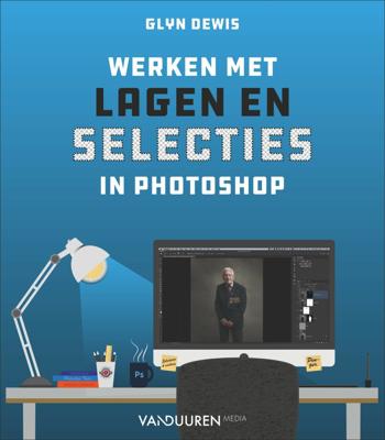 Werken met lagen en selecties in Photoshop (Paperback)