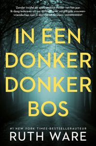 In een donker, donker bos - Ruth Ware - ebook