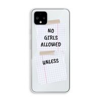 No Girls Allowed Unless: Pixel 4 XL Transparant Hoesje