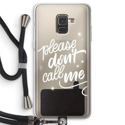 Don't call: Samsung Galaxy A8 (2018) Transparant Hoesje met koord
