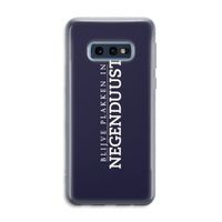 Blijve plakken in Negenduust: Samsung Galaxy S10e Transparant Hoesje