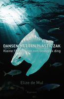 Dansen met een plastic zak - Elize de Mul - ebook