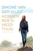 Morgen ben ik weer thuis (Paperback) - thumbnail