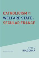 Catholicism and the Welfare State in Secular France - Fabio Bolzonar - ebook