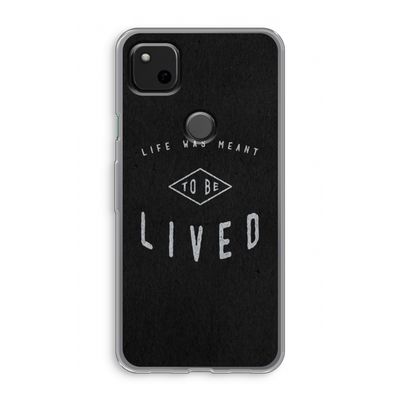 To be lived: Google Pixel 4a Transparant Hoesje