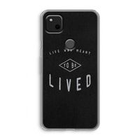 To be lived: Google Pixel 4a Transparant Hoesje