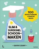 Slim en supersnel schoonmaken - Gavin Cleany - ebook