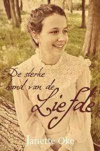 De sterke band van de liefde - Janette Oke - ebook