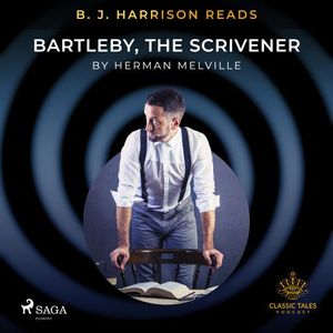 B.J. Harrison Reads Bartleby, the Scrivener