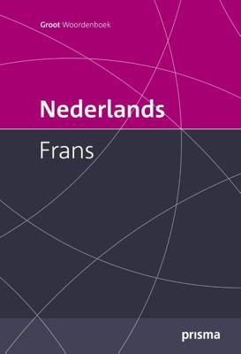 Prisma groot woordenboek Nederlands-Frans (Hardback)