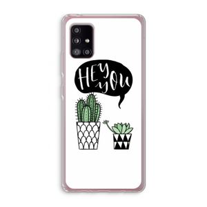 Hey you cactus: Samsung Galaxy A51 5G Transparant Hoesje
