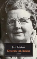 De eeuw van Juliana - J.G. Kikkert - eBook (9789464243208) - thumbnail