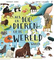 Als er 100 dieren op de wereld waren (Hardback)