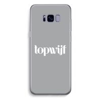 Topwijf Grijs Wit: Samsung Galaxy S8 Plus Transparant Hoesje