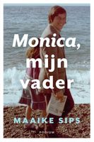 Monica, mijn vader - Maaike Sips - ebook