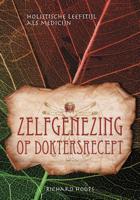 Zelfgenezing op doktersrecept (Paperback)