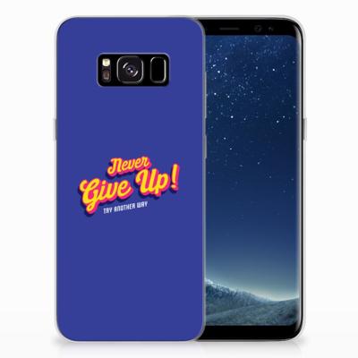 Samsung Galaxy S8 | Siliconen hoesje | met naam Never Give Up Samsung Galaxy S8 | Siliconen hoesje | met naam Never Give Up