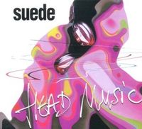 Head Music 2 CD + Dvd In Digipak, 1999 Album 2 CD + DVD IN DIGIPAK, 1999 ALBUM. SUEDE, CD