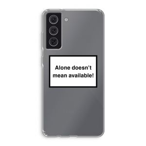 Alone: Samsung Galaxy S21 FE Transparant Hoesje