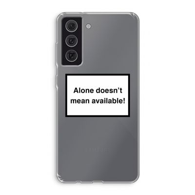 Alone: Samsung Galaxy S21 FE Transparant Hoesje