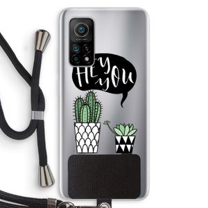 Hey you cactus: Xiaomi Mi 10T 5G Transparant Hoesje met koord