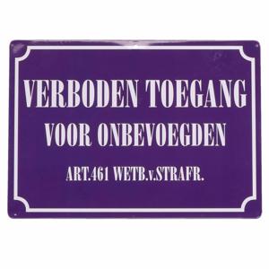 Bordje verboden toegang voor onbevoegden - 21 x 15 cm - metaal - waakbord